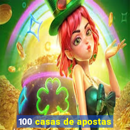 100 casas de apostas